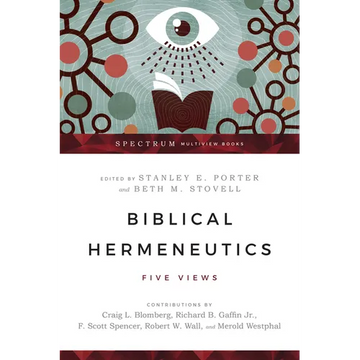 Biblical Hermeneutics: Five Views - Paperback