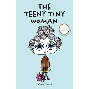 The Teeny Tiny Woman: A Classic Folktale - Paperback