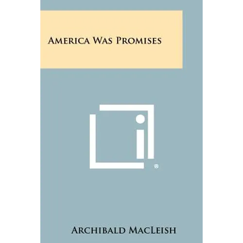 America Was Promises