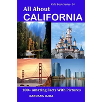 All About California: 100+ Amazing Facts With Pictures - Paperback