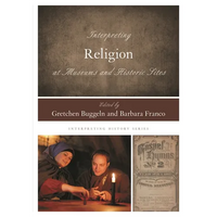 Interpreting Religion at Museums and Historic Sites - Paperback