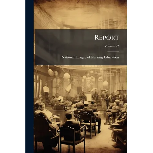 Report; Volume 22