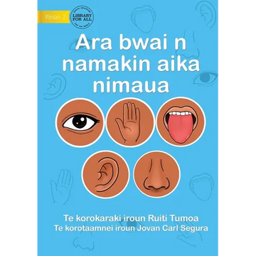 Our Five Senses - Ara bwai n namakin aika nimaua (Te Kiribati) - Paperback