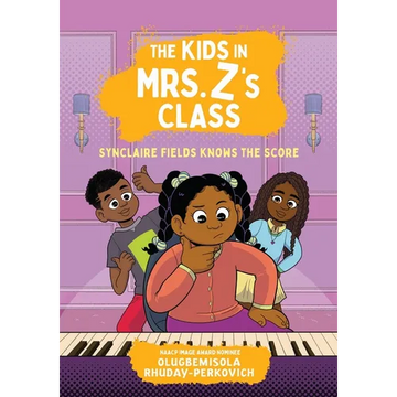 The Kids in Mrs. Z's Class: Synclaire Fields Knows the Score - Paperback