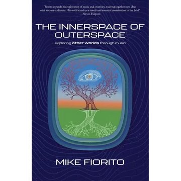 The Innerspace of Outerspace: Exploring Other Worlds Through Music - Paperback