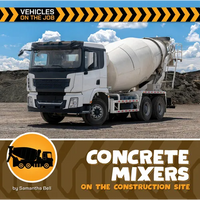 Concrete Mixers on the Construction Site - Library Binding