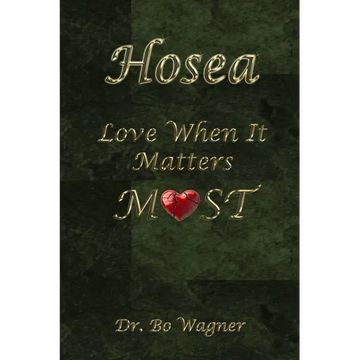 Hosea: Love When It Matters Most - Paperback