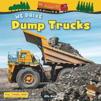 We Drive Dump Trucks - Paperback