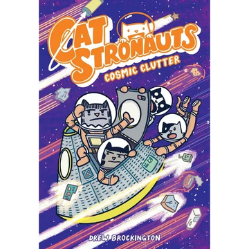 Catstronauts: Cosmic Clutter - Paperback