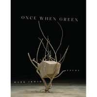Once When Green: Poems - Paperback