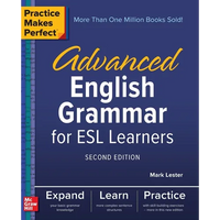 Practice Makes Perfect: Advanced English Grammar for ESL Learners, Second Edition - Paperback