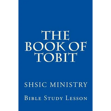 The Book of Tobit: Old Testament Scripture - Paperback