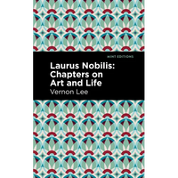 Laurus Nobilis: Chapters on Art and Life - Paperback