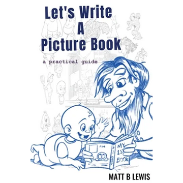 Let's Write a Picture Book: A Practical Guide - Paperback
