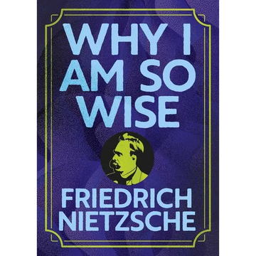 Why I Am So Wise: Illustrated Pocket Edition with Ribbon Marker - Hardcover