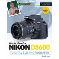 David Busch's Nikon D5600 Guide to Digital SLR Photography - Paperback