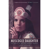 Muscogee Daughter: My Sojourn to the Miss America Pageant - Paperback