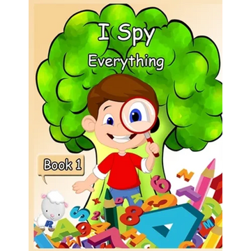 I Spy Everything Book 1: Activity book for kids - book 1- 150 pages - Paperback