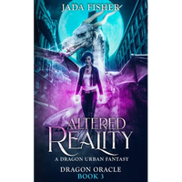 Altered Reality: A Dragon Urban Fantasy - Paperback