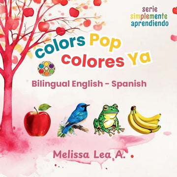 colors Pop colores Ya: Bilingual English - Spanish - Paperback