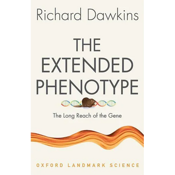 The Extended Phenotype: The Long Reach of the Gene - Paperback