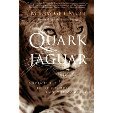The Quark and the Jaguar: Adventures in the Simple and the Complex - Paperback