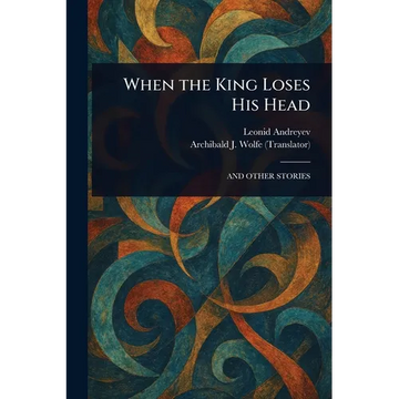 When the King Loses His Head - Paperback
