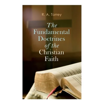 The Fundamental Doctrines of the Christian Faith - Paperback