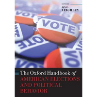 The Oxford Handbook of American Elections and Political Behavior - Paperback