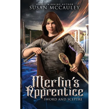 Merlin's Apprentice: Sword & Sceptre - Paperback