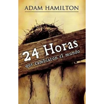 24 Horas Que Cambiaron el Mundo = 24 Hours That Changed the World - Paperback