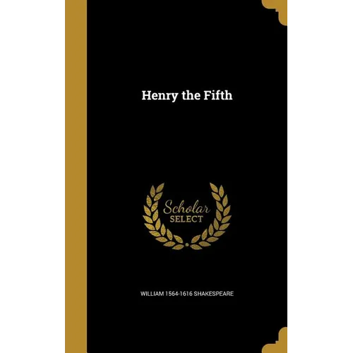 Henry the Fifth