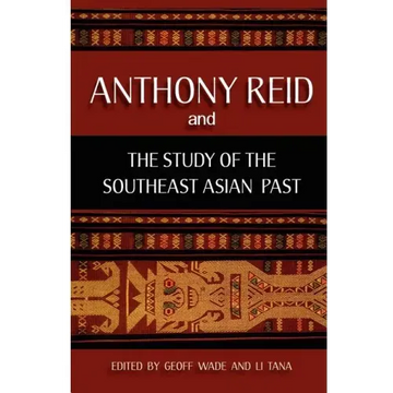 Anthony Reid and the Study of the Southeast Asian Past - Paperback