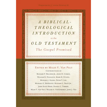 A Biblical-Theological Introduction to the Old Testament: The Gospel Promised - Hardcover
