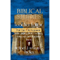 Biblical Studies Teacher Edition Part One: Old Testament
