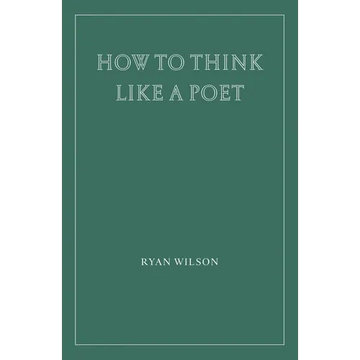 How to Think Like a Poet - Paperback