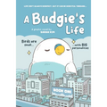 A Budgie's Life: Graphic Novel, Book 1