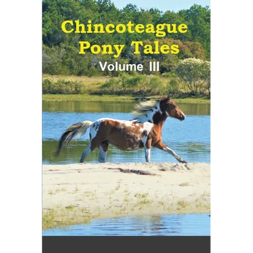 Chincoteague Pony Tales: Volume 3 - Paperback