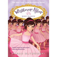 Just Dance (Whatever After #15): Volume 15 - Paperback