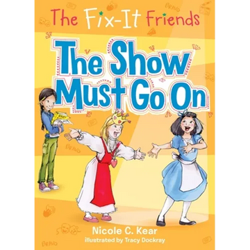 Fix-It Friends: The Show Must Go On - Paperback