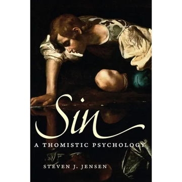 Sin: A Thomistic Psychology - Paperback