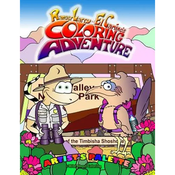 Artist's Palette: Ranger Larry And El Camino's Coloring Adventure - Paperback