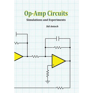 Op-Amp Circuits: Simulations and Experiments - Paperback