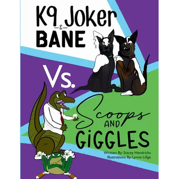 K9 Joker & Bane Vs. Scoops and Giggles - Paperback