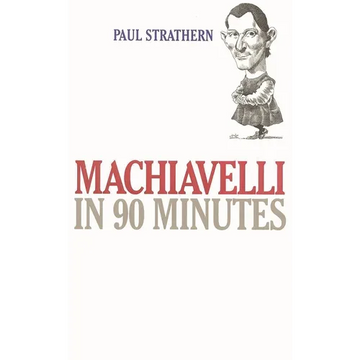 Machiavelli in 90 Minutes - Paperback