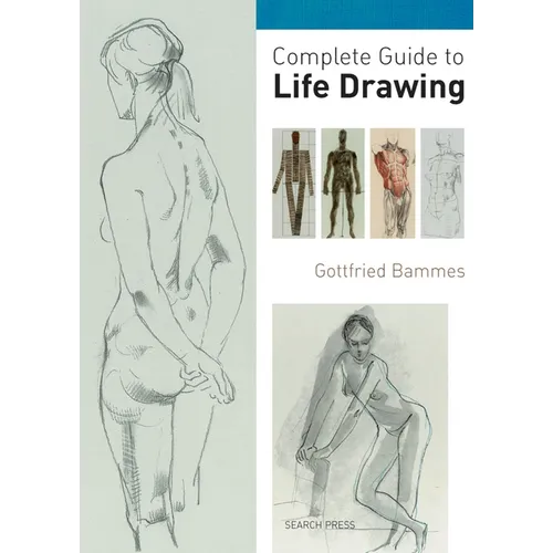 Complete Guide to Life Drawing