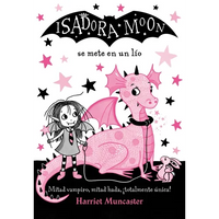Isadora Moon Se Mete En Un Lío / Isadora Moon Gets in Trouble = Isadora Moon Gets in Trouble - Paperback
