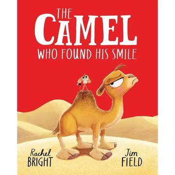The Camel Who Found His Smile - Hardcover