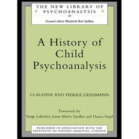 A History of Child Psychoanalysis - Paperback