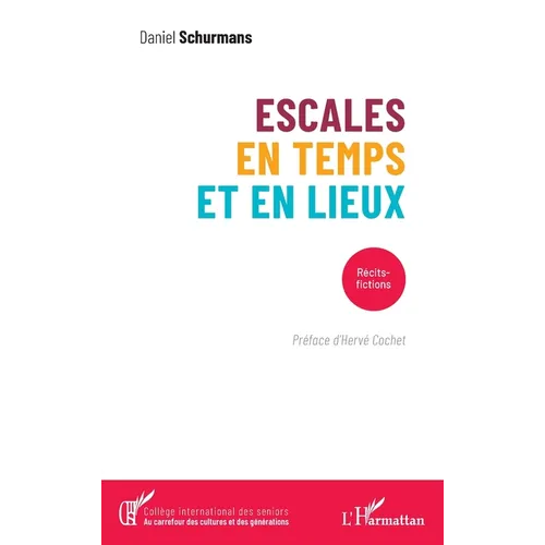 Escales en temps et en lieux